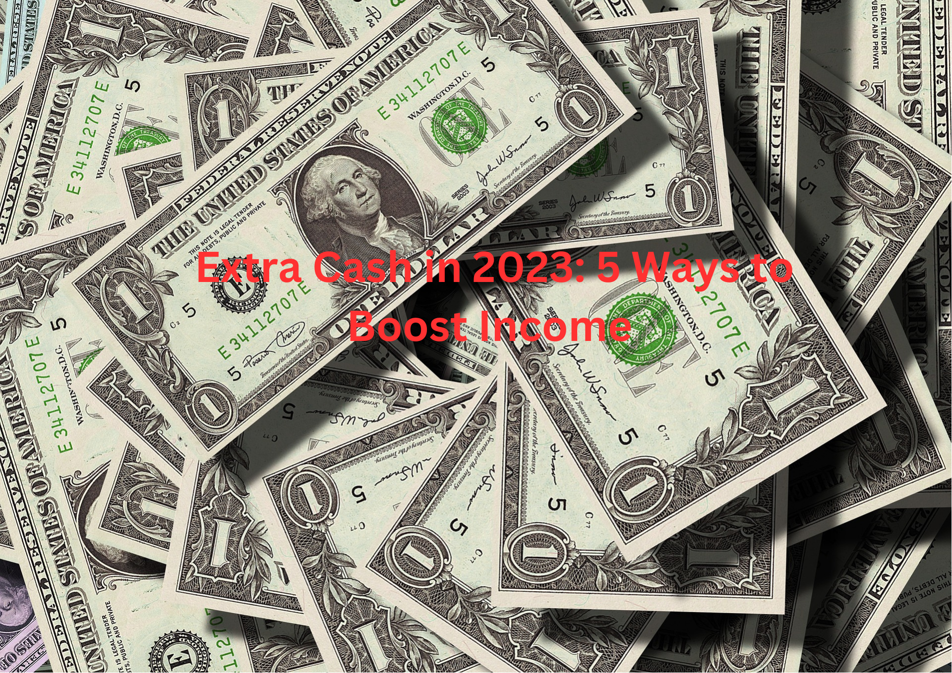 Extra Cash in 2023 5 Ways to Boost Income