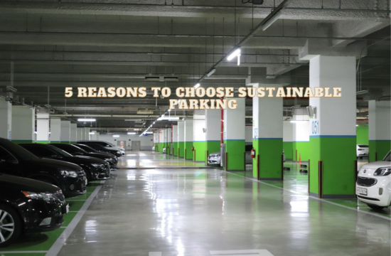 5 Reasons to Choose Sustainable Parking